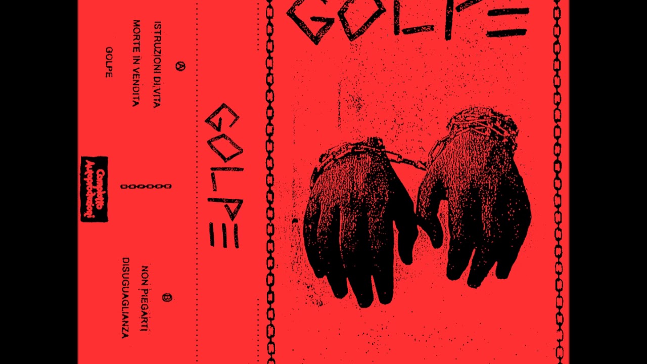 Golpe - Subisci. Conformati. Rassegnati. (Full Album)