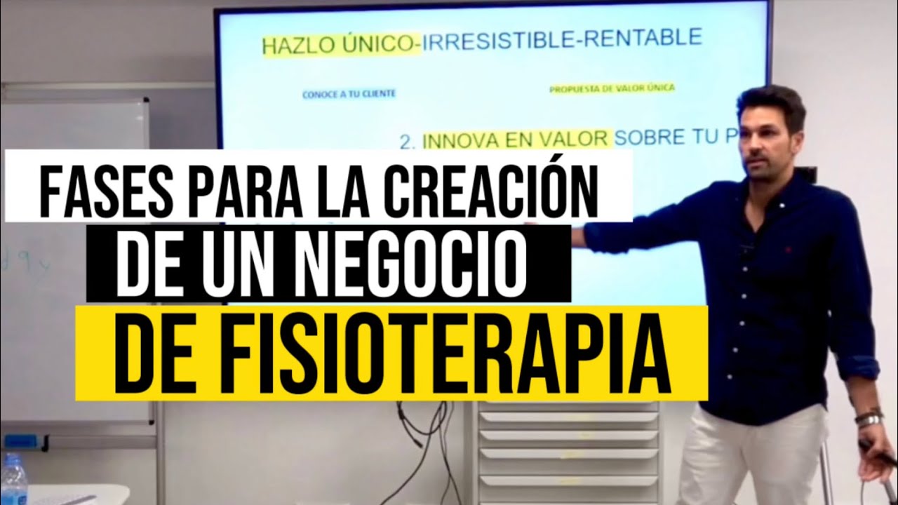 ⚡️Fases⚡️para la creaci&oacute;n de un NEGOCIO de FISIOTERAPIA de &eacute;xito