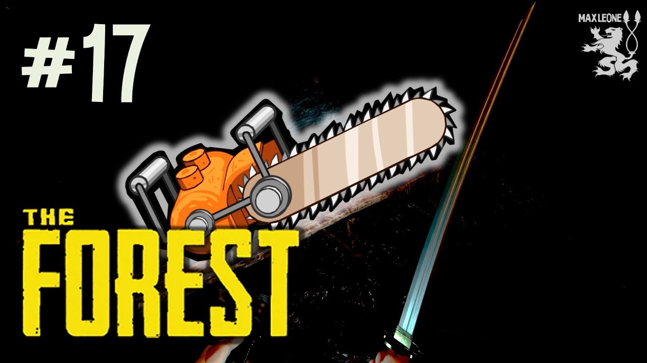 НАШЁЛ БЕНЗОПИЛУ! ► The Forest ► #17