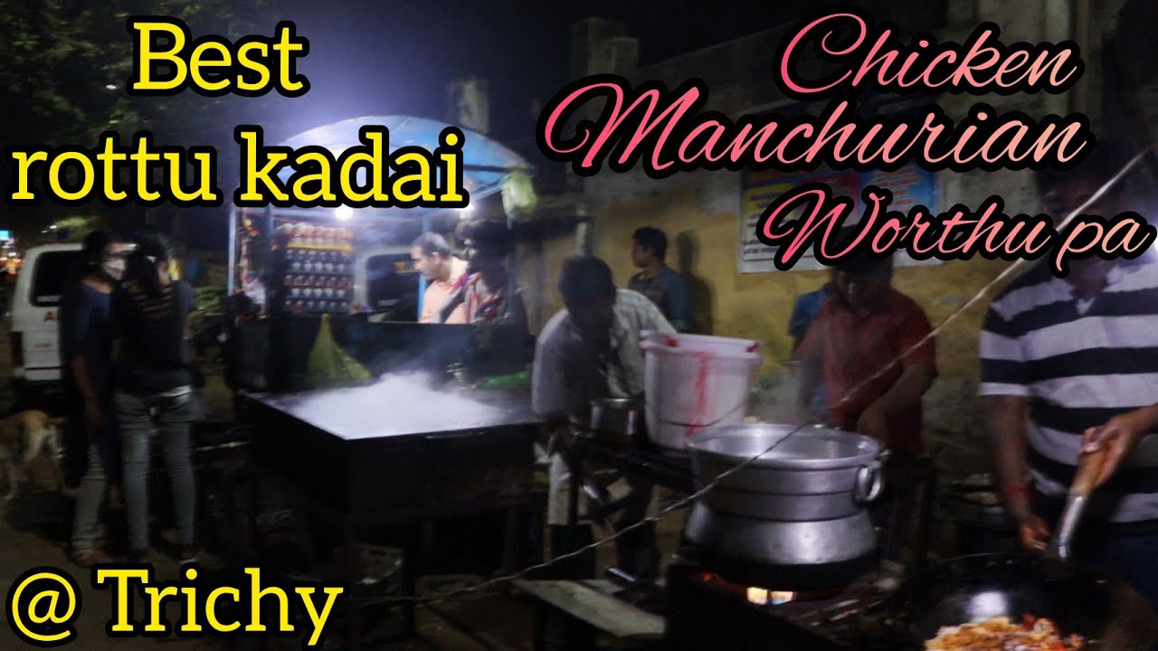 BEST STREET FOOD IN TRICHY|CHICKEN MACHURIAN TASTE = BIG HOTELS |TRICHY|FOODIE TIME'S