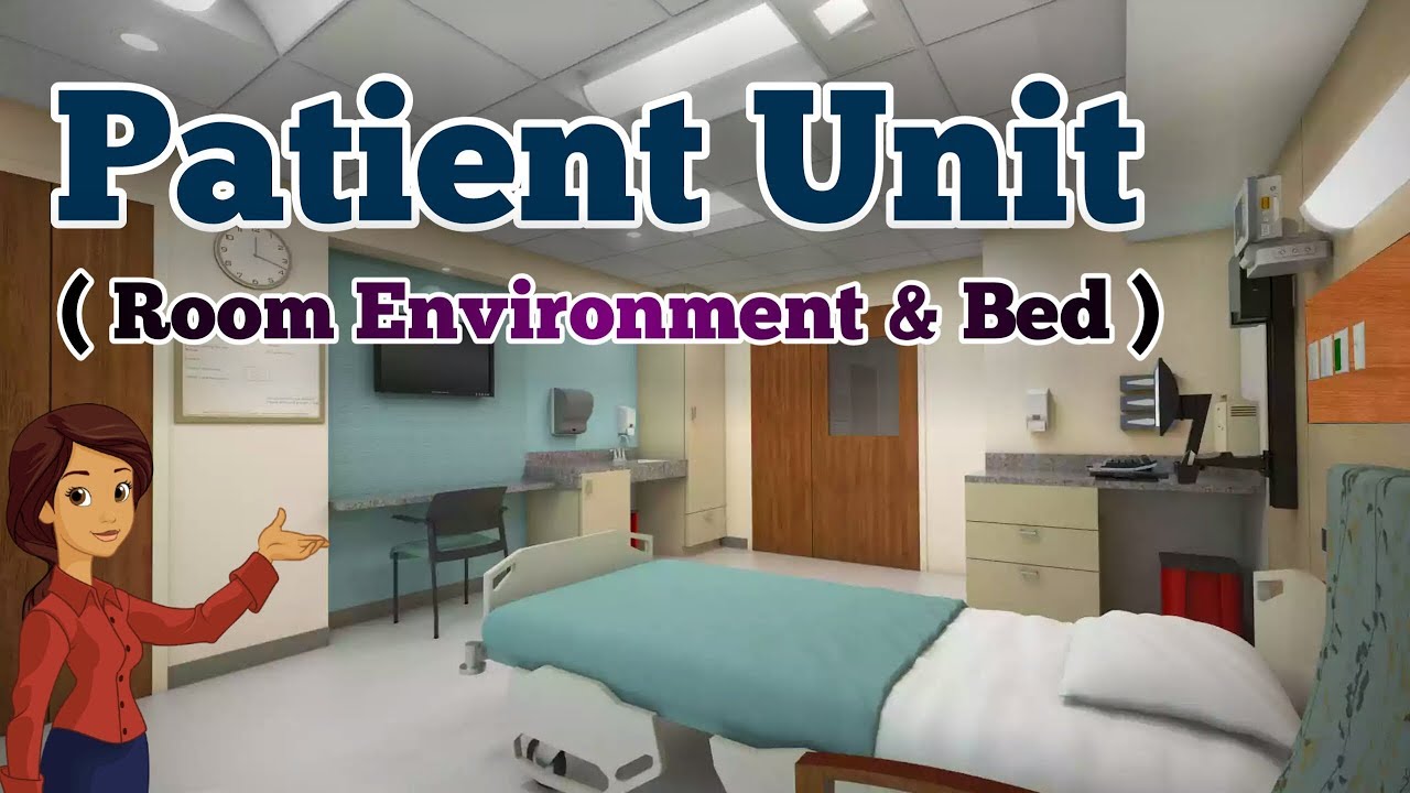 Patient Unit ( Room and Bed )