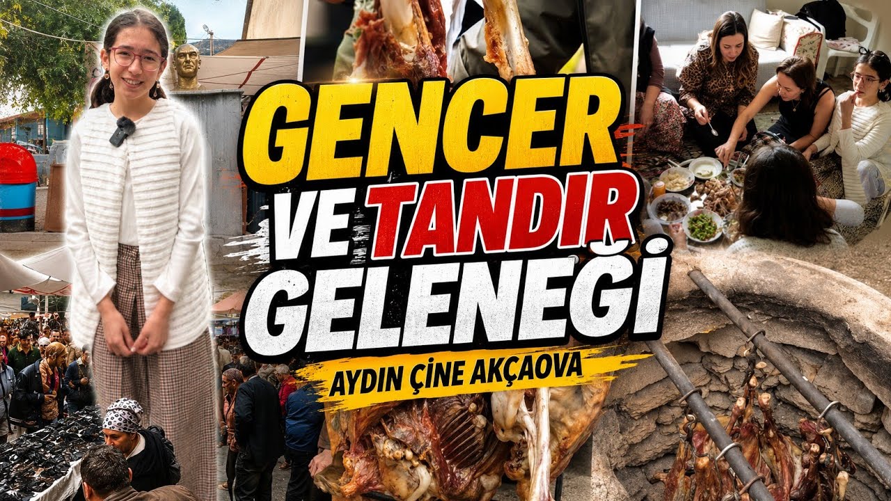 AYDIN ÇİNE AKÇAOVA / GENCER VE TANDIR GELENEĞİ