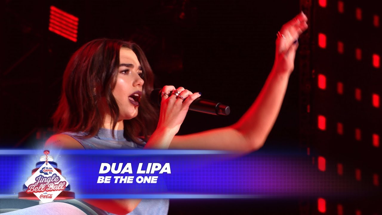 Dua Lipa - ‘Be The One’ - (Live At Capital’s Jingle Bell Ball 2017)