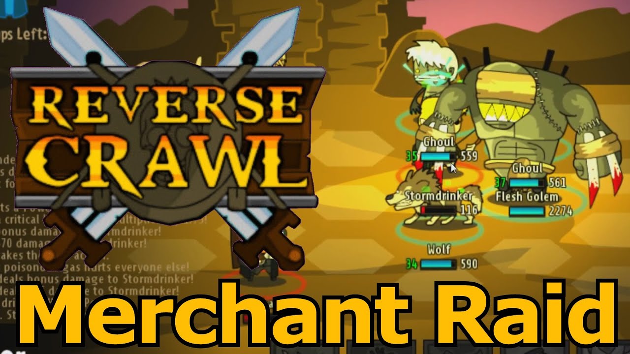 Lets Play Reverse Crawl 18 - Merchant Raid