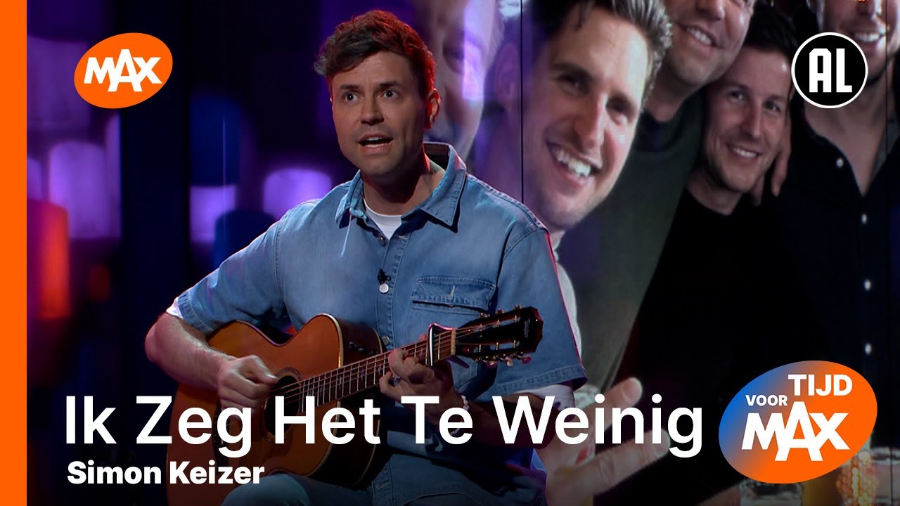 Simon Keizer - Ik Zeg Het Te Weinig | TIJD VOOR MAX