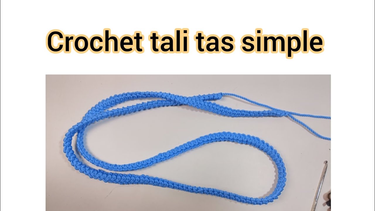 TUTORIAL MERAJUT TALI TAS PANJANG | crochet handle tas, merajut untuk pemula