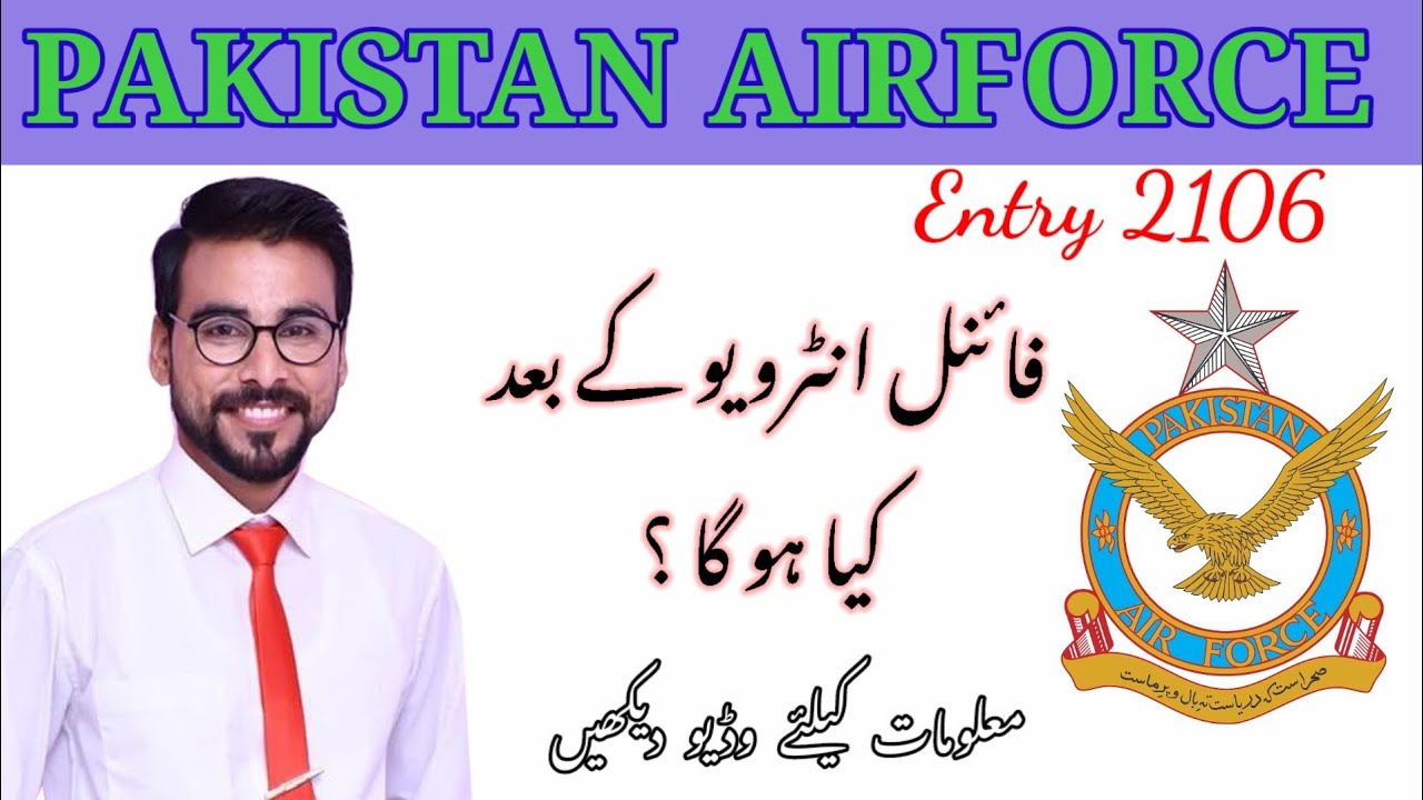 |PAF selection process after Final interview||Airmen Final selection||Airmen selection process|