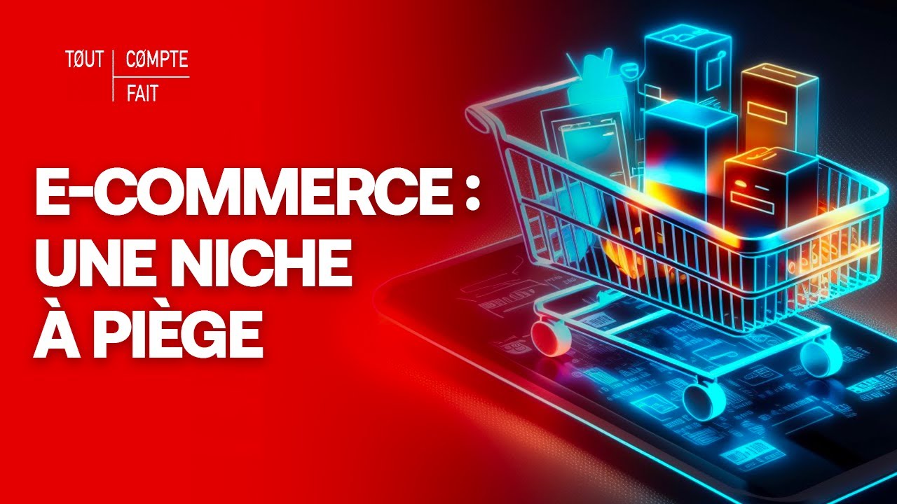 E-commerce : comment éviter les pièges ? - Tout compte fait