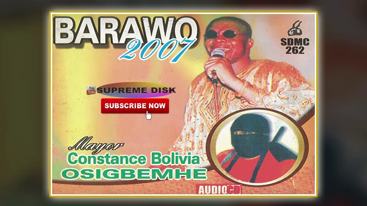 Estako Music►Mayor Constance Bolivia Osigbemhe - Barawo 2007 | Young Bolivia Music