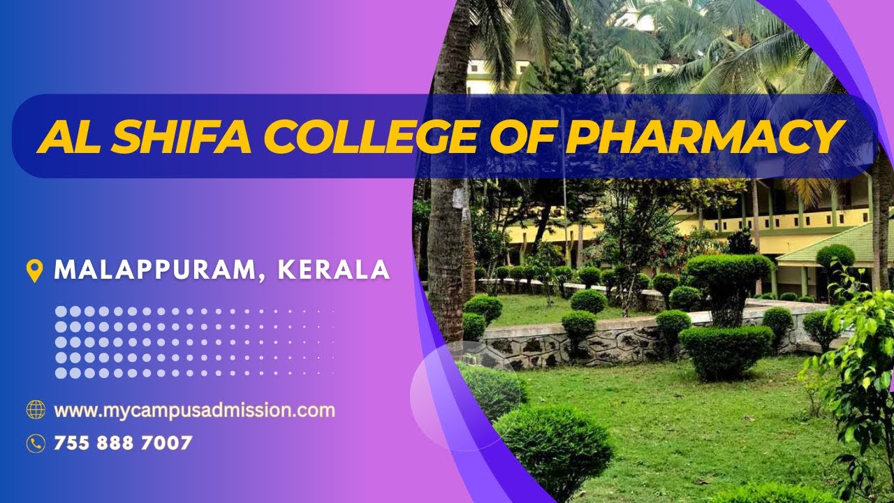 Al Shifa College of Pharmacy - Malappuram| Pharmavy Colleges in Kerala| mycampusadmission.com
