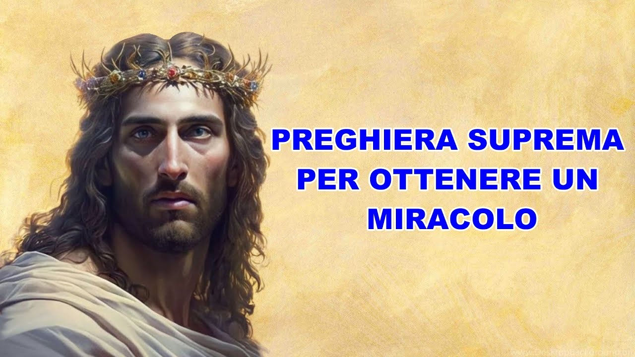 PREGHIERA SUPREMA PER OTTENERE UN MIRACOLO