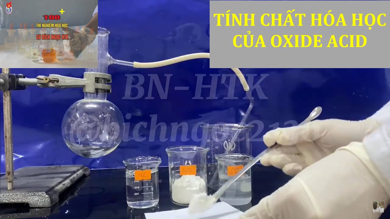 T&Iacute;NH CHẤT H&Oacute;A HỌC OXIDE ACID #hoacobichngoc #KHTN8 #thinghiemhoahoc  #oxideacid