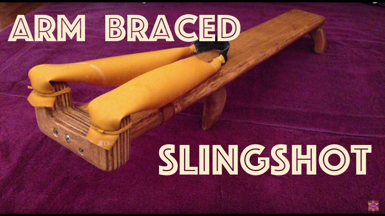 How To Make A Powerful Arm Braced Slingshot