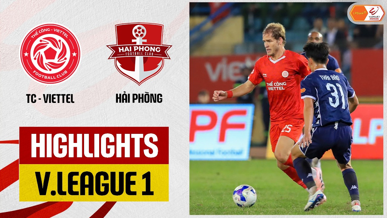 Highlights: Thể Công-Viettel - Hải Phòng | Người hùng quen thuộc, nối dài mạch thăng hoa