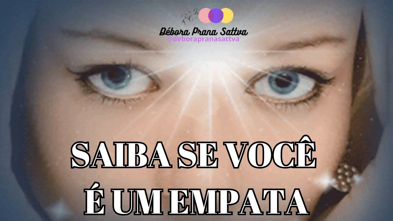 10 CARACTERÍSTICAS DE UM EMPATA - Descubra se você é um