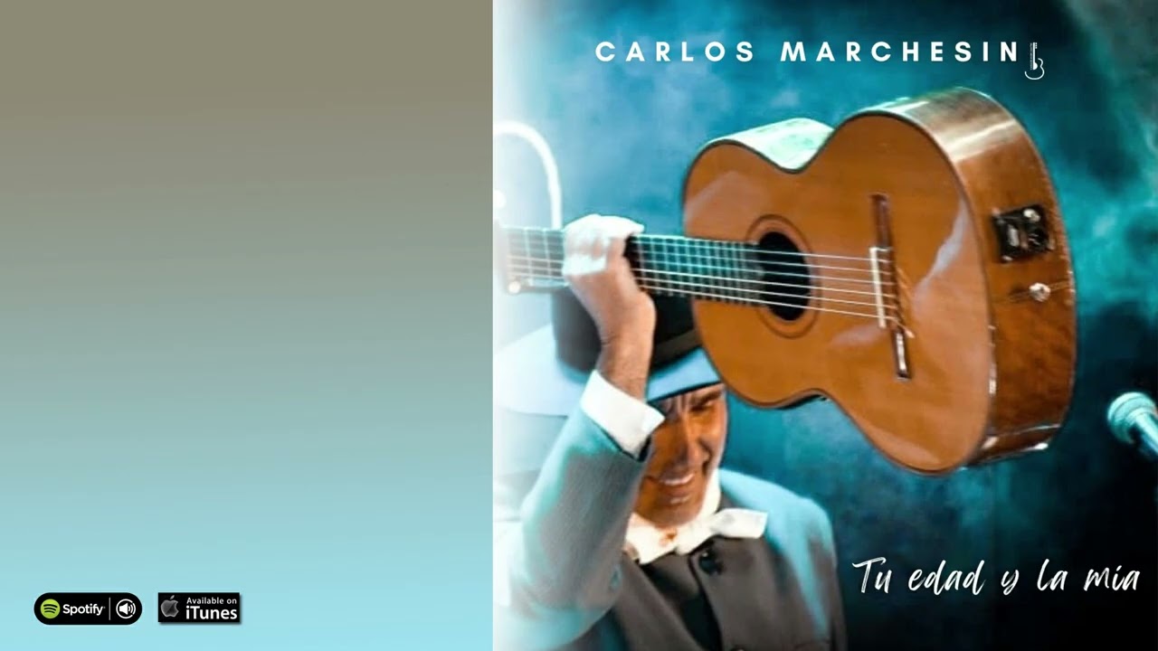 Carlos Marchesini. Tu edad y la mia