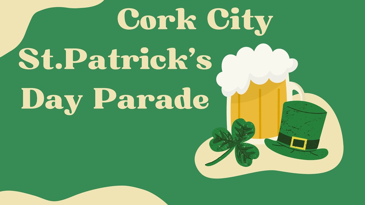 St. Patricks Day Parade Cork City(4K)