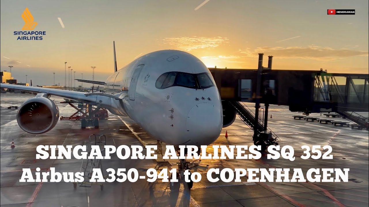 Singapore Airlines SQ 352 Flight To COPENHAGEN
