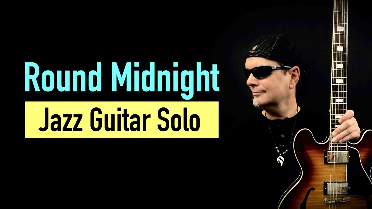 Round Midnight - arranged for Jazz Guitar Solo by Achim Kohl (Tabs available)