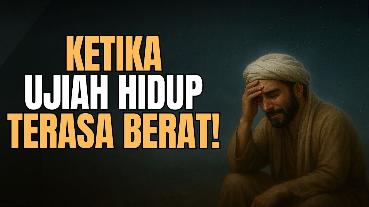 Ketika Ujian Hidup Terasa Berat, Inilah Cara Menghadapinya dengan Iman kepada Allah