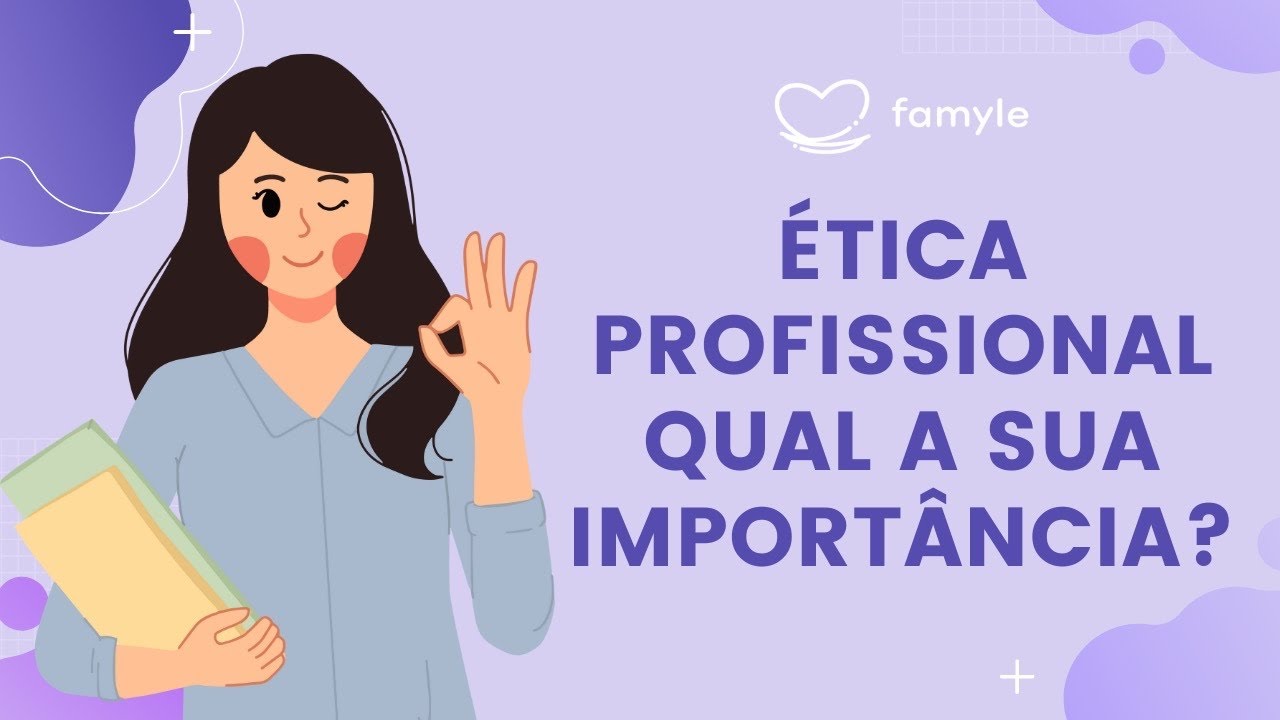Você sabe o que é Ética Profissional?