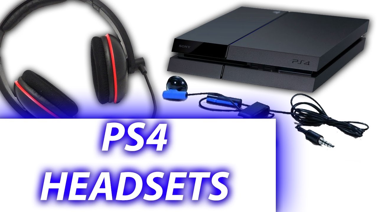 Best Headsets That Work With The PS4 (PlayStation 4)
