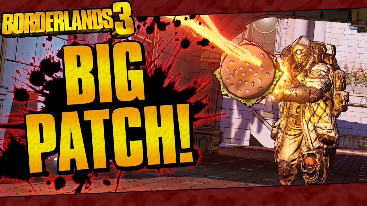 Borderlands 3 | The BIG Patch Is Here! 150+ Changes! (Character Buffs, New Legendaries, And More!)