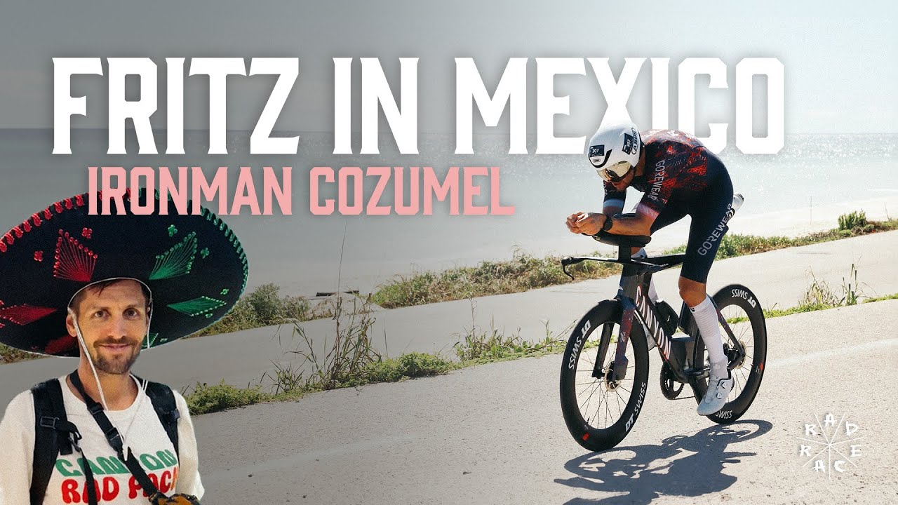 FRITZ IN MEXICO // IRONMAN COZUMEL // RAD RACE // CANYON RAD PACK