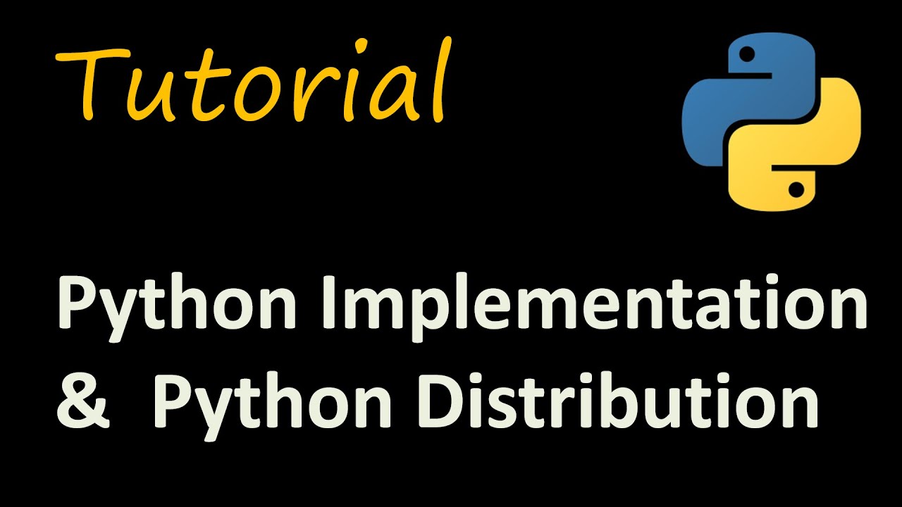 Python Implementation & Distribution
