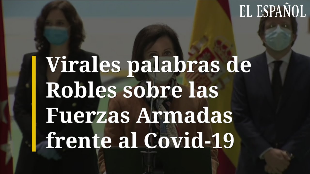 Virales palabras de ROBLES sobre las Fuerzas Armadas frente al Covid-19