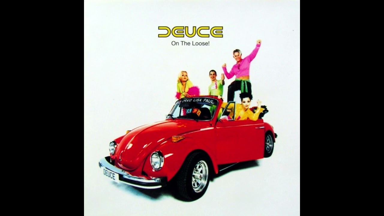 Deuce - On The Loose!