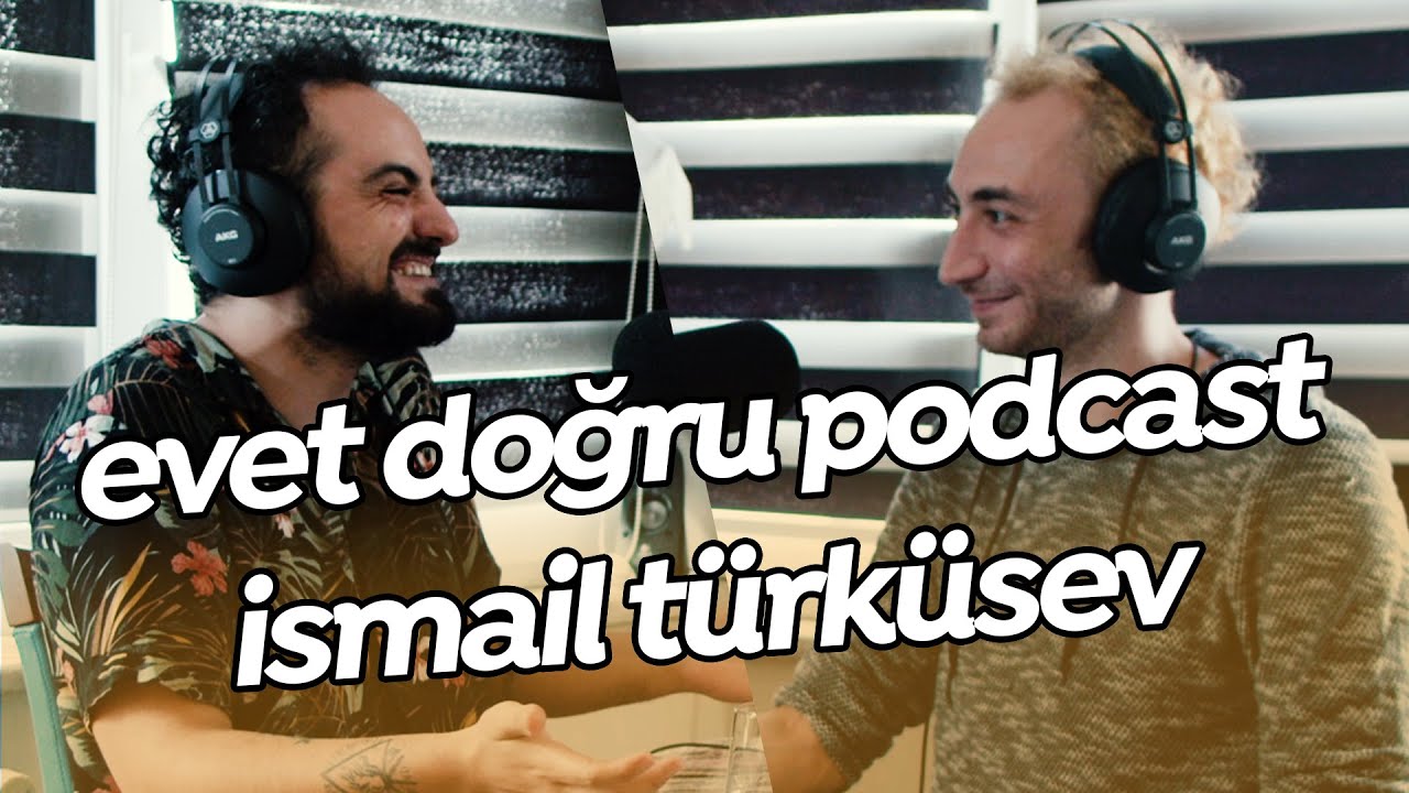 Evet, Doğru - İsmail Türküsev