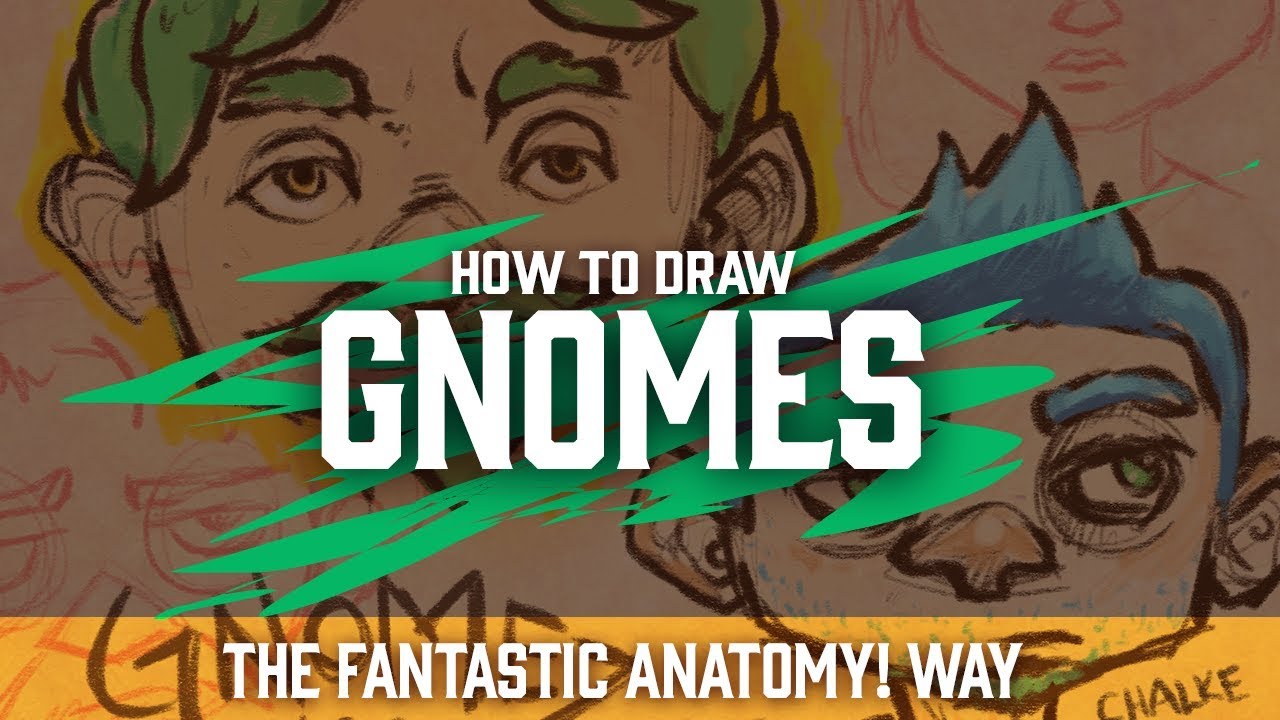 Fantastic Antatomy! #15: Drawing Gnomes