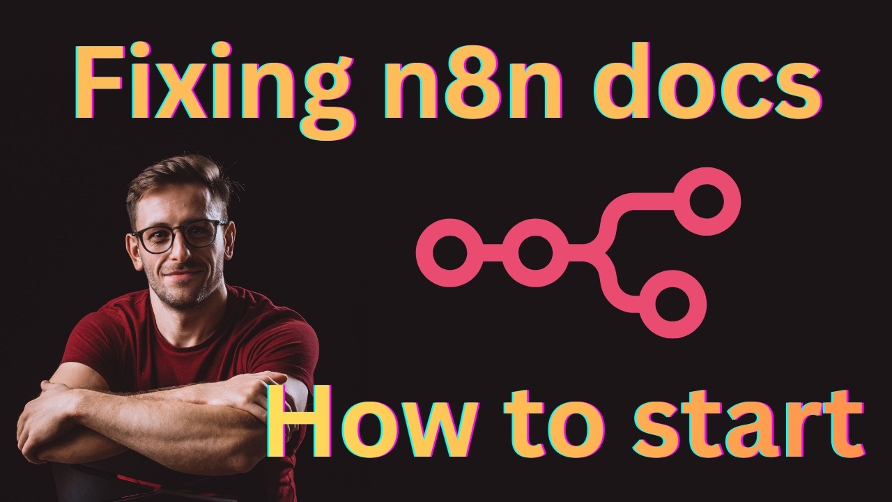 n8n | Fixing docs | How to start using n8n