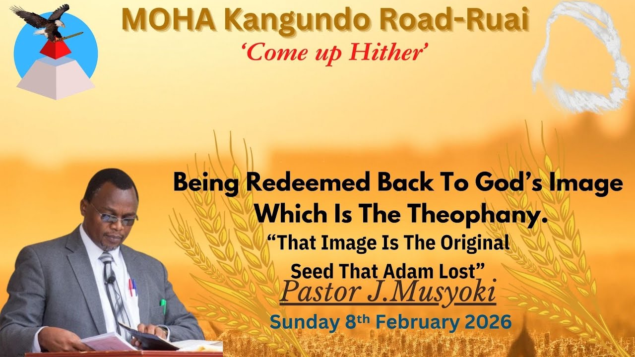 Pastor J.Musyoki | Being Redeemed Back To God’s Image, Which Is The Theophany