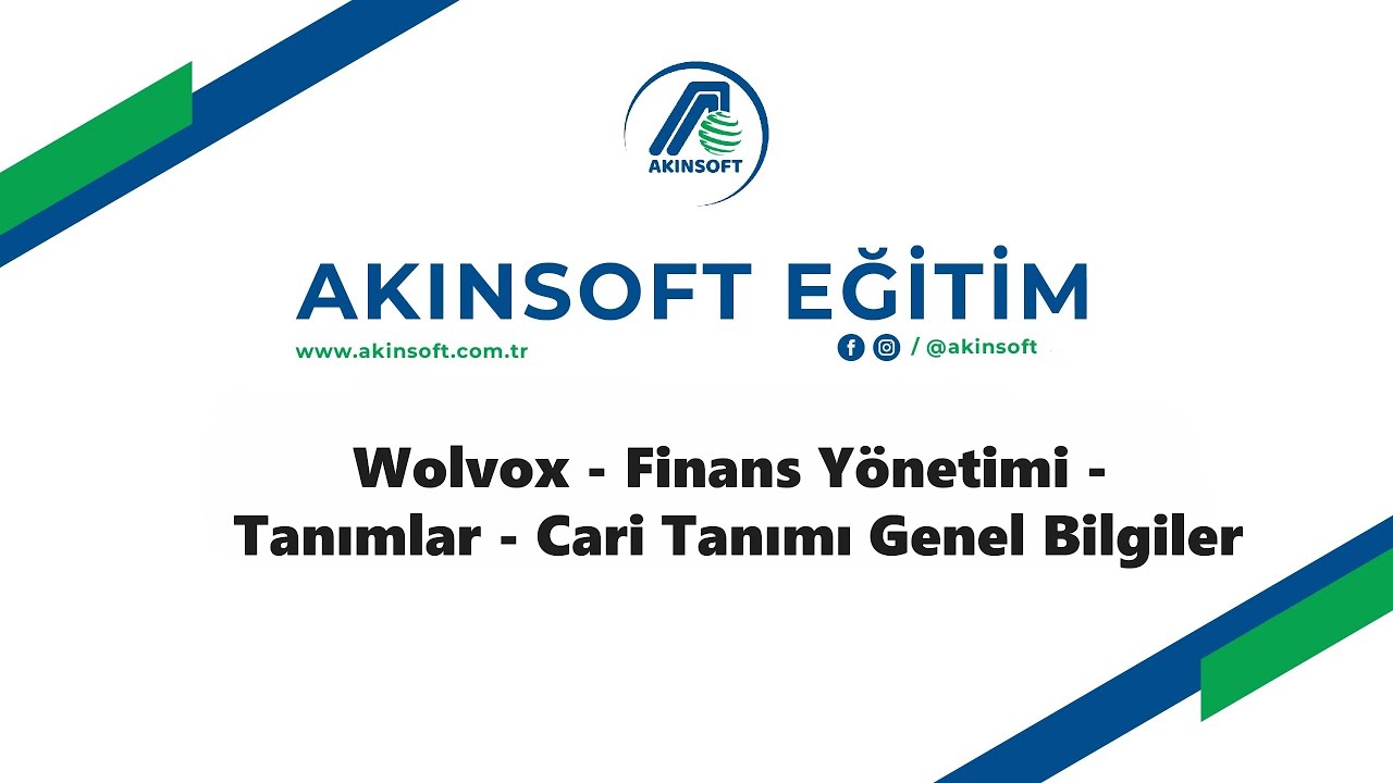 Wolvox - Finans Yönetimi - Tanımlar - Cari Tanımı - Genel Bilgiler