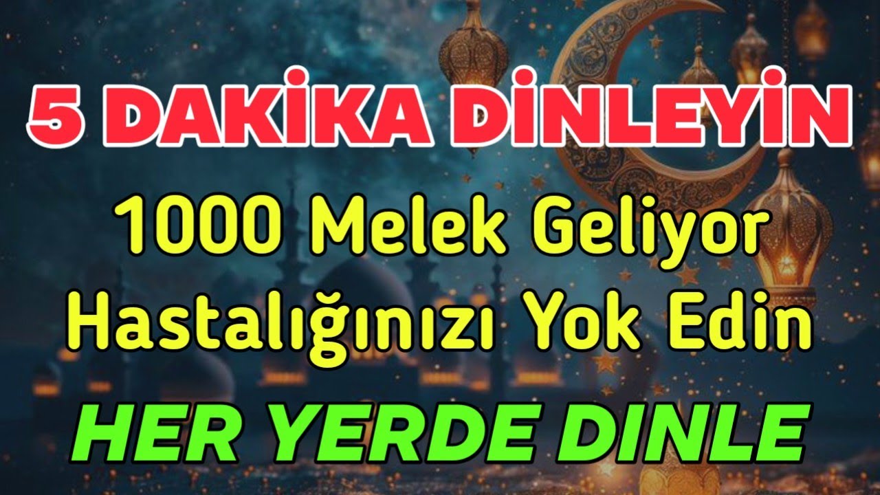5 Dakika Dinle❗1000 Melek HastalığınızıYok Etmeye Geliyor
