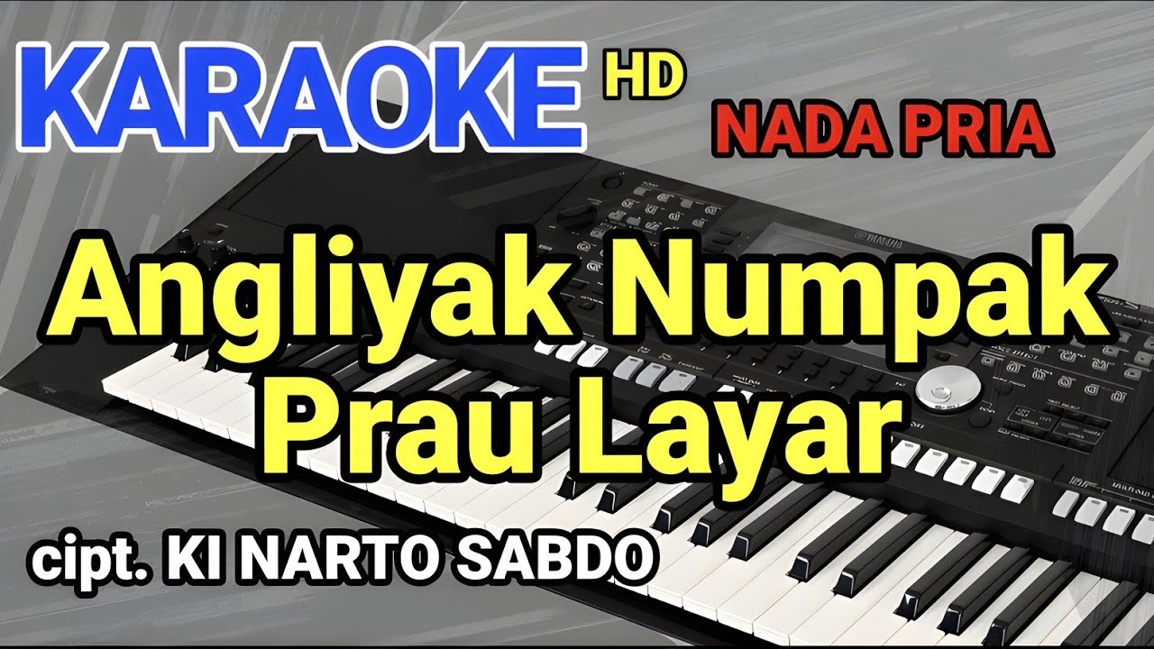 PRAU LAYAR [ KARAOKE NADA PRIA ] CAMPURSARI KOPLO 