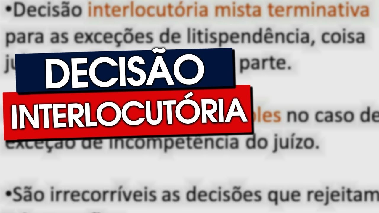 O QUE &Eacute; UMA DECIS&Atilde;O INTERLOCUT&Oacute;RIA?
