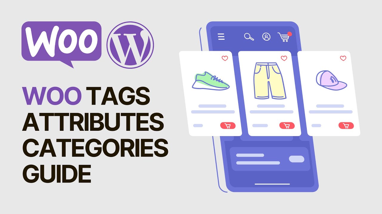 🛒 How to Add Product Tags, Attributes, and Categories to WooCommerce?
