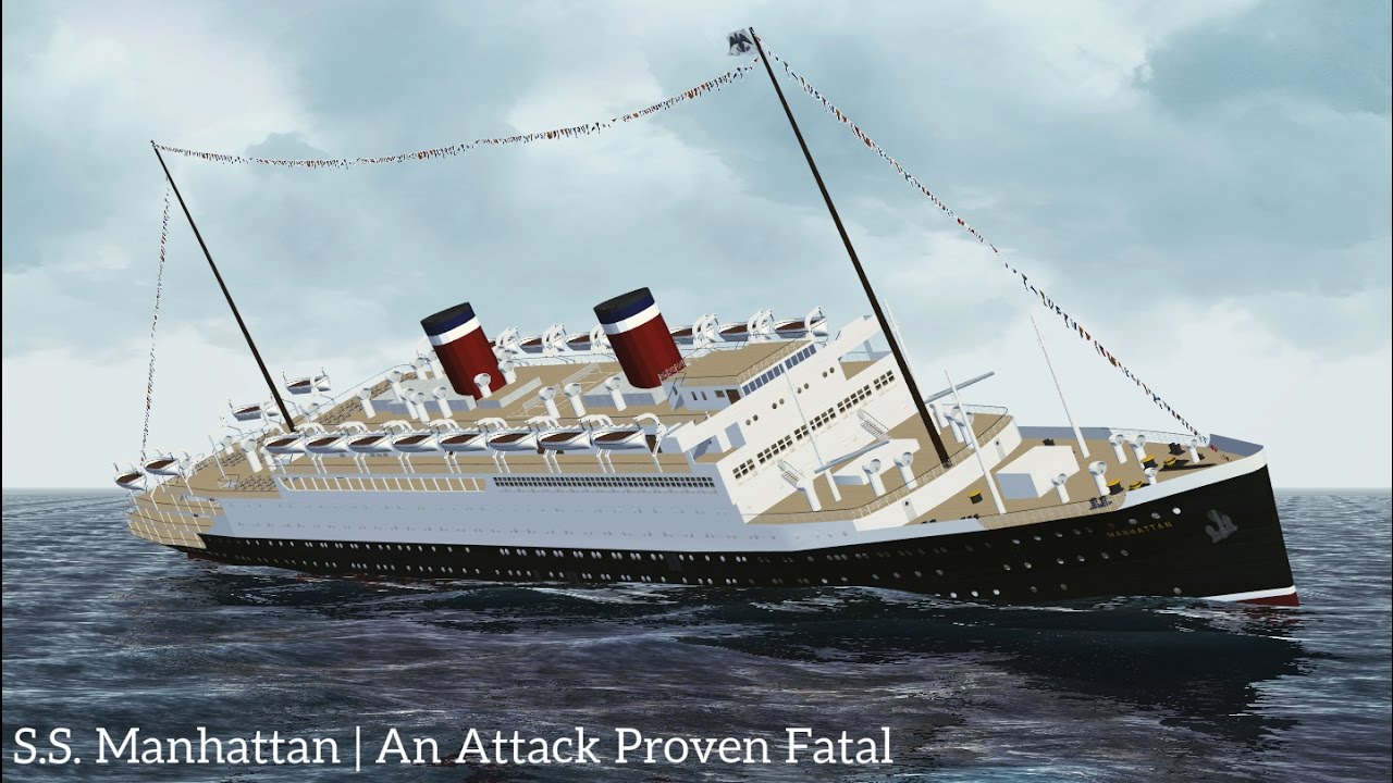 S.S. Manhattan | An Attack Proven Fatal