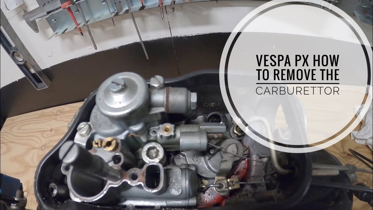 How to remove the carburettor, Vespa px