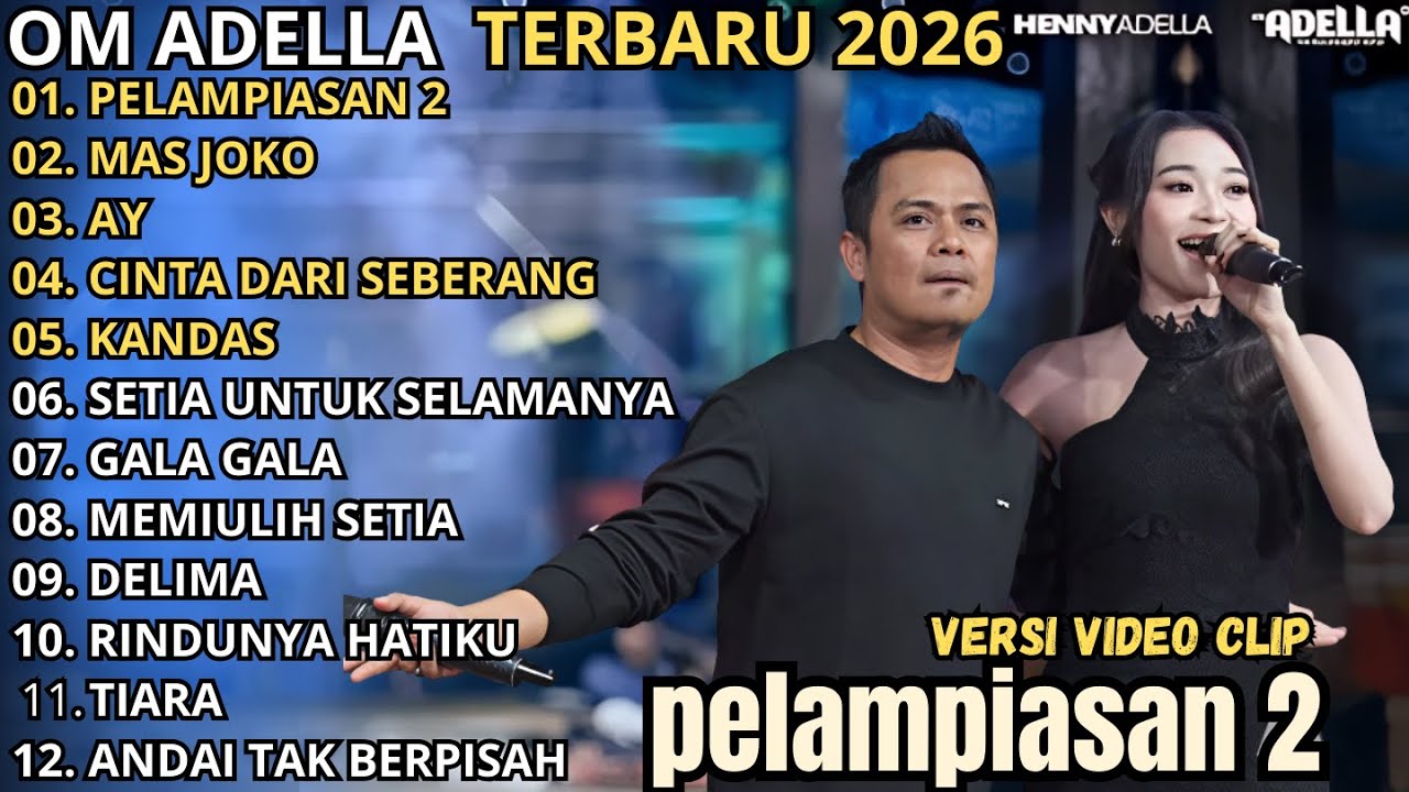 OM ADELLA FULL ALBUM 2026 || PELAMPIASAN 2 - MAS JOKO - AY