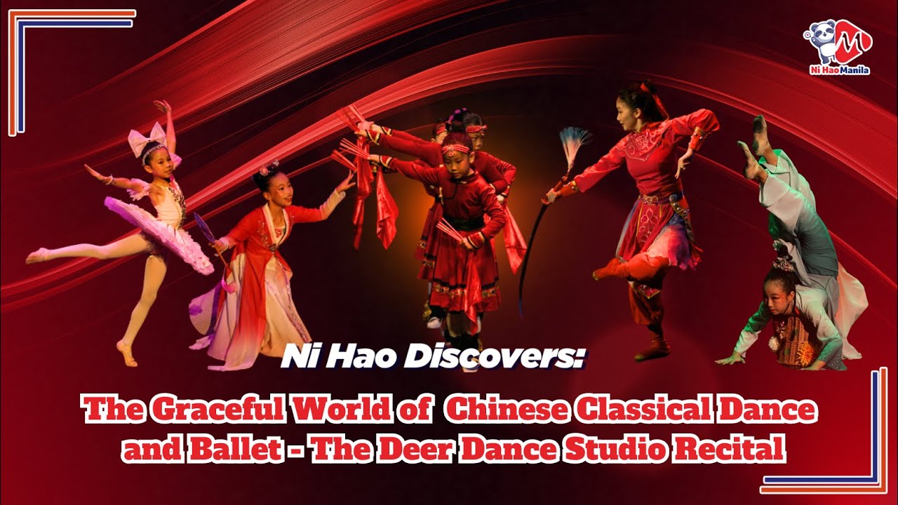 Ni Hao Discovers: The Graceful World of Chinese Classical Dance and Ballet- The Deer Dance Studio