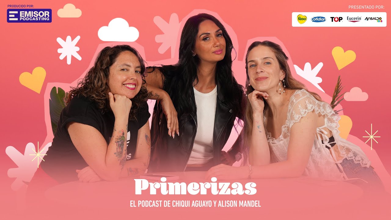 ¡Hola people! con Pamela Díaz | Primerizas con Chiqui Aguayo y Alison Mandel