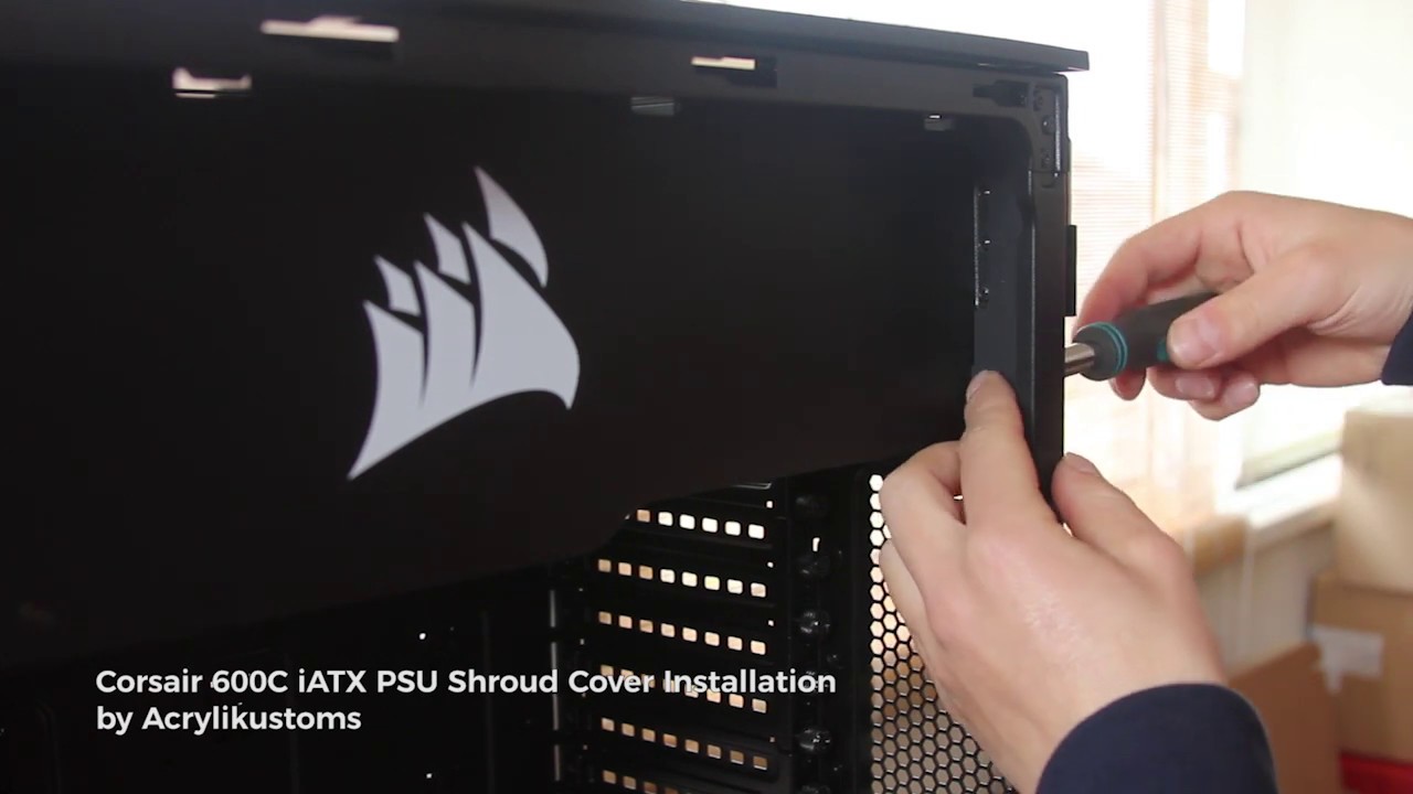 Corsair 600C iATX PSU Shroud Cover Installation