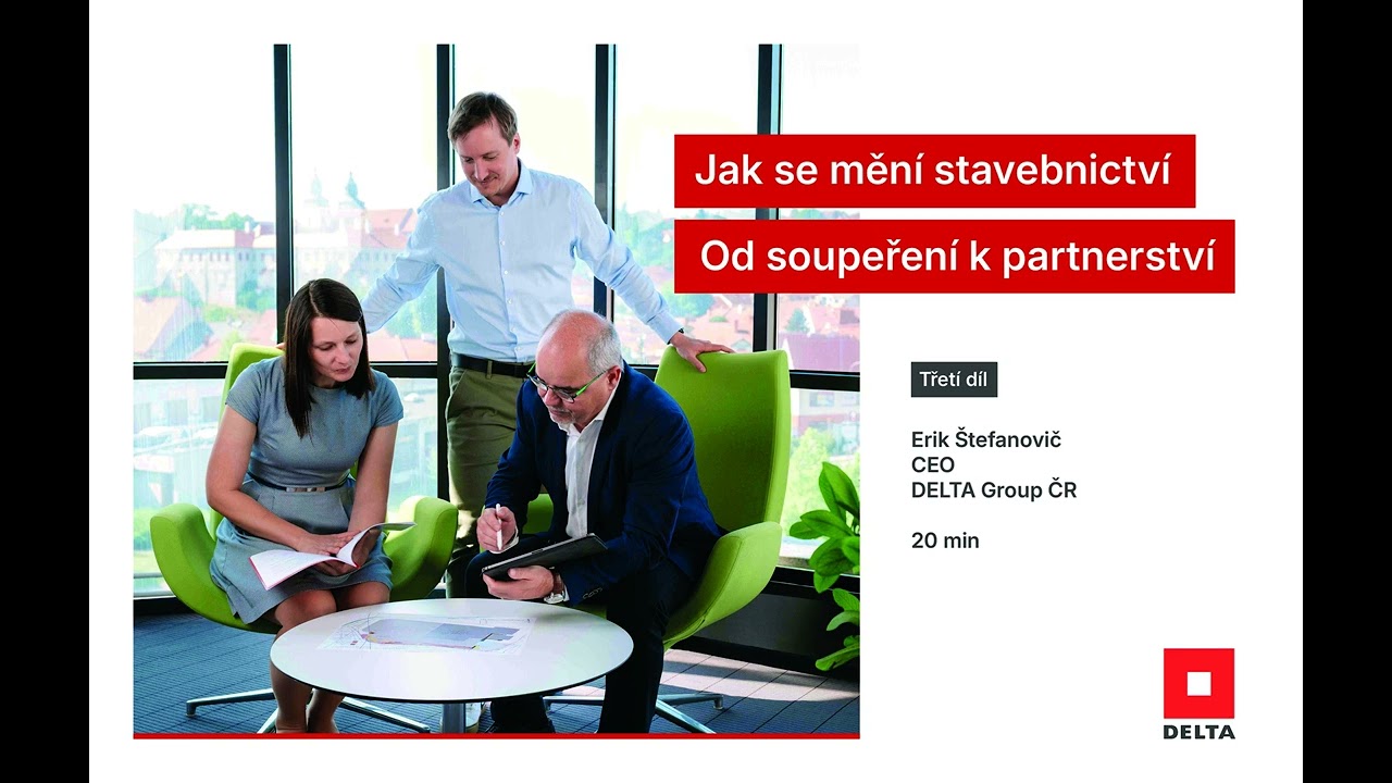 DELTA group 3.díl: Od soupeření k partnerství