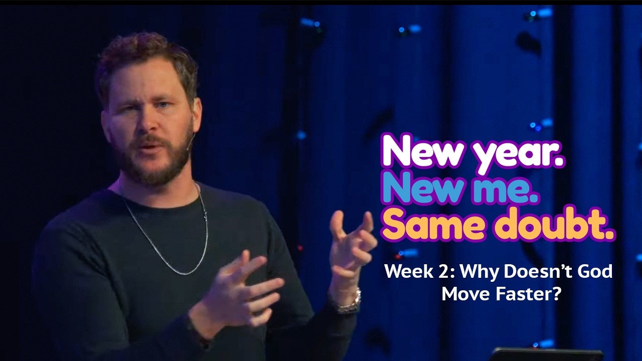 New Year New Me, Same Doubt - Why Doesn't God Move Faster? | 01/11/26