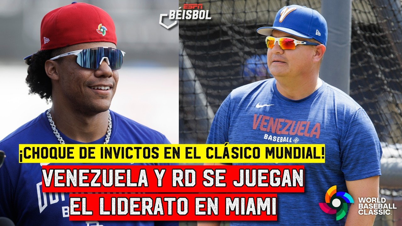FINAL ANTICIPADA. REPÚBLICA DOMINICANA y VENEZUELA se juegan el invicto | Clásico Mundial Béisbol
