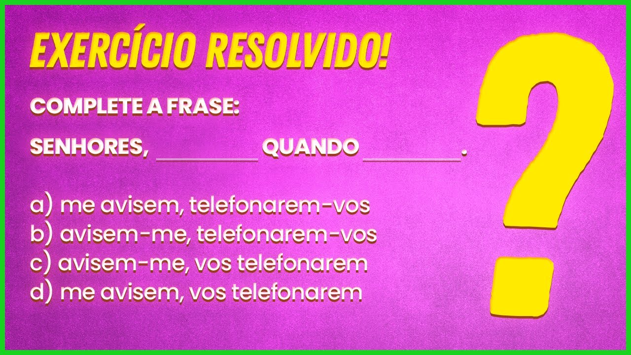 EXERCÍCIO DE CONCURSO PÚBLICO: COLOCAÇÃO PRONOMINAL - Profa. Pamba